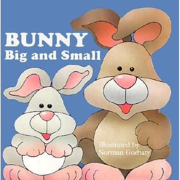 Pre-Owned Bunny: Big and Small (Pet Parade) (Unknown) 067189837X 9780671898373