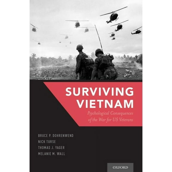 Surviving Vietnam: Psychological Consequences of the War for Us Veterans, (Hardcover)