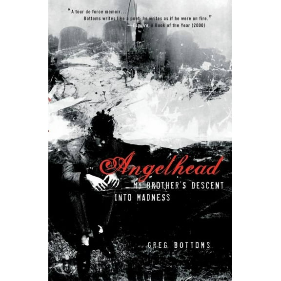 Angelhead: My Brother's Descent Into Madness, (Paperback)