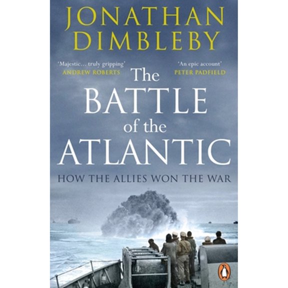 Pre-Owned The Battle of the Atlantic: How the Allies Won the War (Paperback) 0241972108 9780241972106