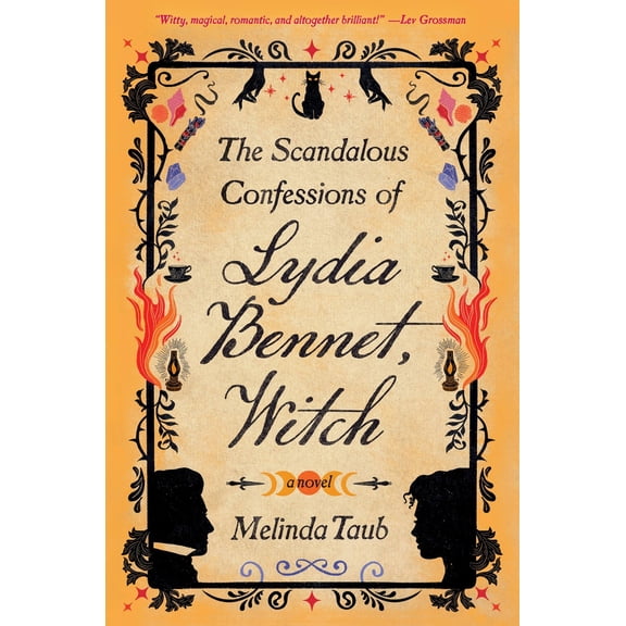 Pre-Owned The Scandalous Confessions of Lydia Bennet, Witch (Hardcover) 1538739208 9781538739204