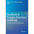 thumbnail image 4 of Handbook of Pediatric Behavioral Healthcare: An Interdisciplinary Collaborative Approach, 4 of 6