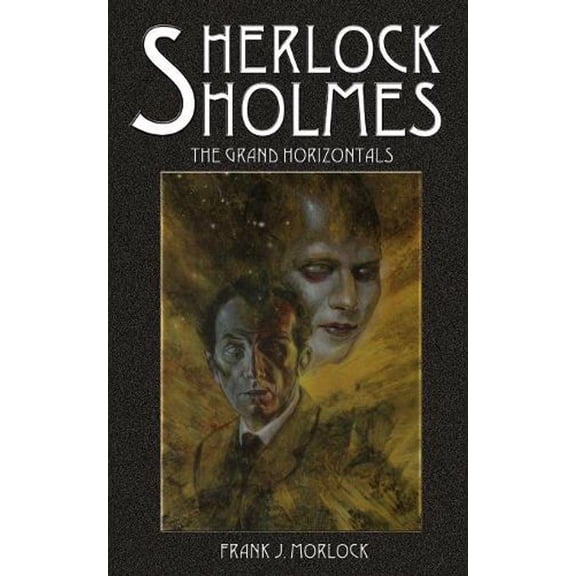 Sherlock Holmes: The Grand Horizontals (Paperback)