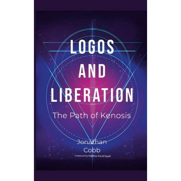 Logos and Liberation: The Path of Kenosis, (Paperback)