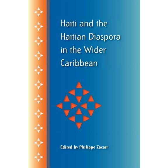 New World Diasporas Haiti and the Haitian Diaspora in the Wider Caribbean, (Paperback)