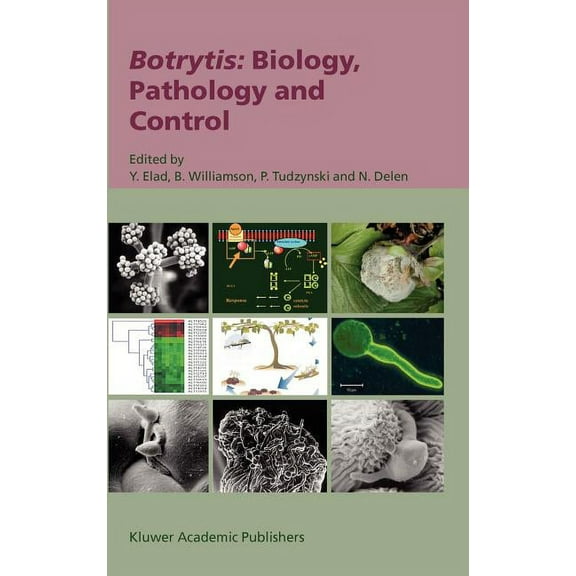 Botrytis: Biology, Pathology and Control, (Hardcover)