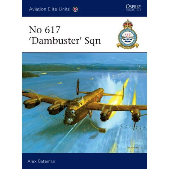 No 617 'Dambusters' Sqn 9781846034299 Used / Pre-owned