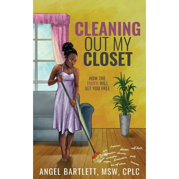 Cleaning Out My Closet How the Truth Will Set You Free (Paperback