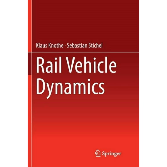 Rail Vehicle Dynamics, (Paperback)
