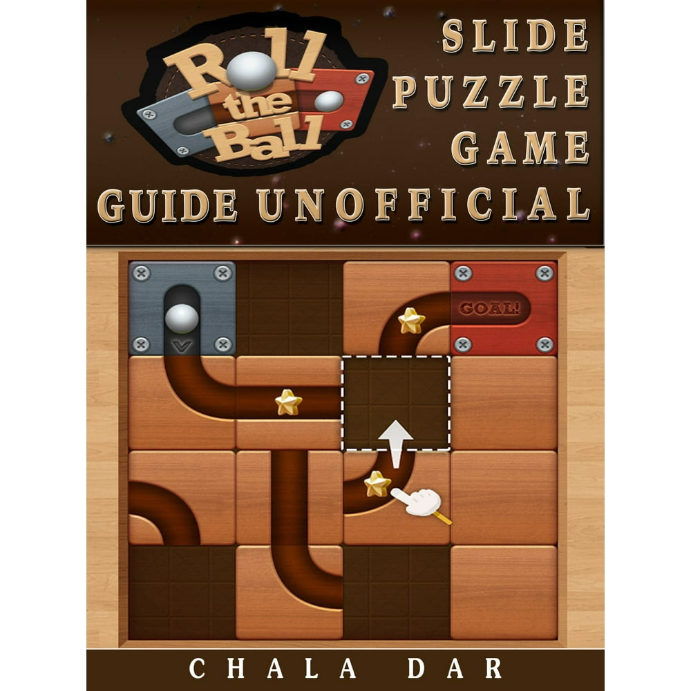 Roll the Ball Slide Puzzle Game Guide Unofficial eBook