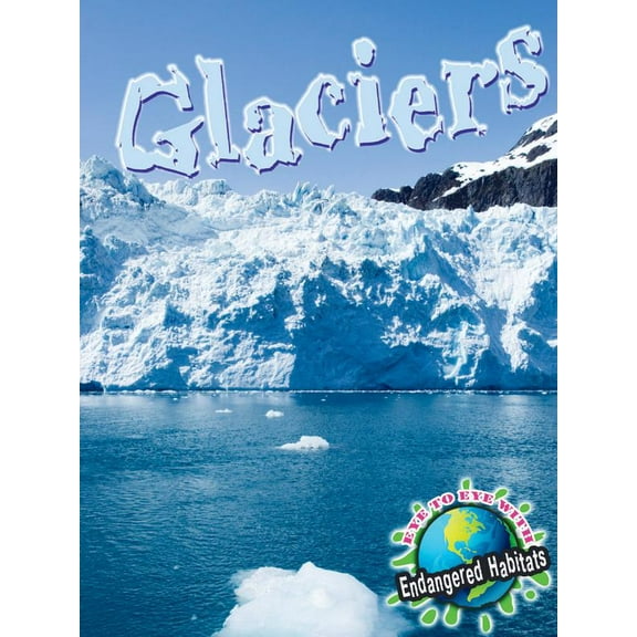 Pre-Owned Glaciers (Paperback) 1615905545 9781615905546