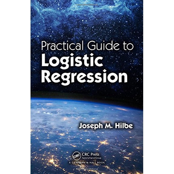 Pre-Owned Practical Guide to Logistic Regression, 9781498709576, 1498709575, Paperback, 1 edition