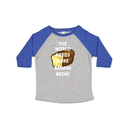 

Inktastic The World Needs More Banana Bread Gift Toddler Boy or Toddler Girl T-Shirt