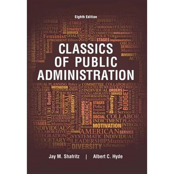 Pre-Owned Classics of Public Administration (Paperback) 1305639030 9781305639034