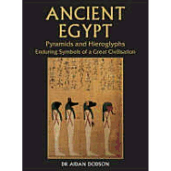 Pre-Owned Ancient Egypt: Pyramids and Hieroglyphs, Enduring Symbols of a Great Civilization (Hardcover) 1845375904 9781845375904