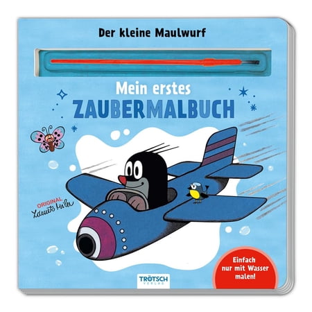 Tr&ouml;tsch Ve TR&Ouml;TSCH - Der kleine Maulwurf Malbuch mit Pinsel Mein erstes Zauber (Paperback)