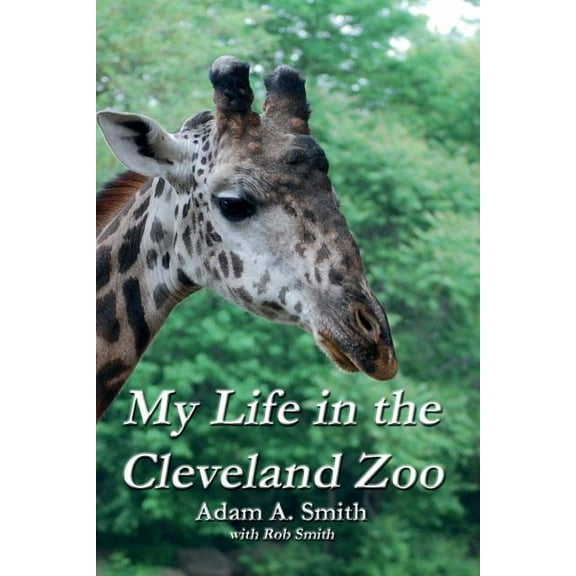 My Life in the Cleveland Zoo: A Memoir (Paperback)