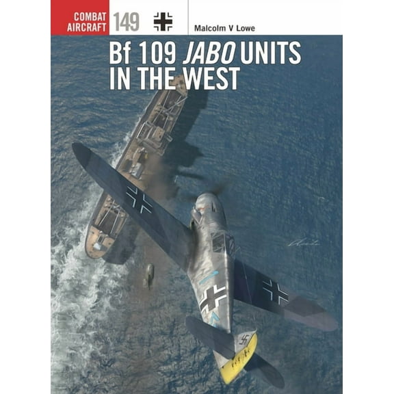 Combat Aircraft Bf 109 Jabo Units in the West, Book 149, (Paperback)