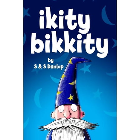 En Oferta Ikity Bikkity: The Wizard Who Colored The World (Paperback)