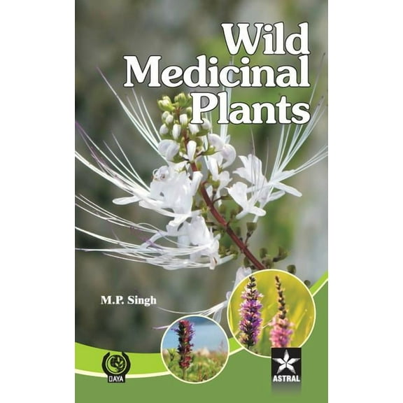 Wild Medicinal Plants, (Hardcover)