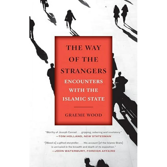 Pre-Owned: The Way of the Strangers: Encounters with the Islamic State (Paperback, 9780812988772, 0812988779)