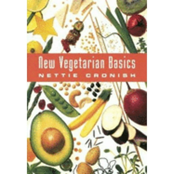 Pre-Owned New Vegetarian Basics (Paperback 9780679309789) by Nettie Cronish