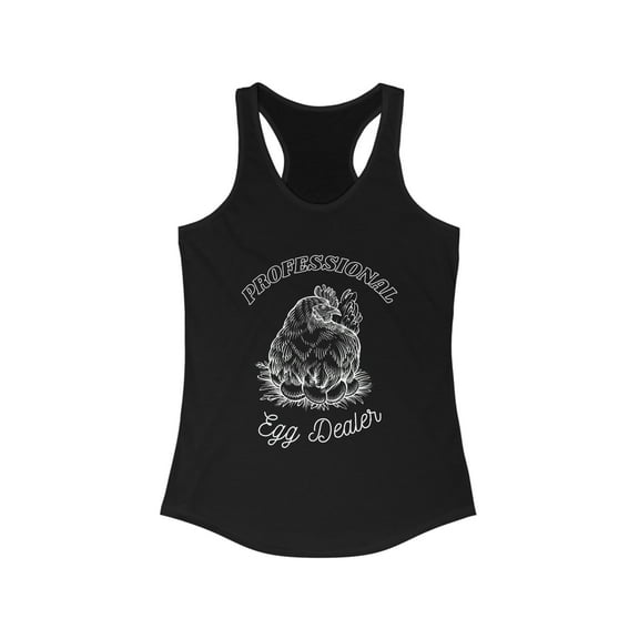 Professional Egg Dealer Shirt, Chicken Racerback Tank