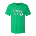 thumbnail image 2 of Wild Bobby, Daddy to Be Pregnancy Reveal Gift Parents to Be, Pop Culture, Men Premium Tri Blend Tee, Envy, Small, 2 of 3