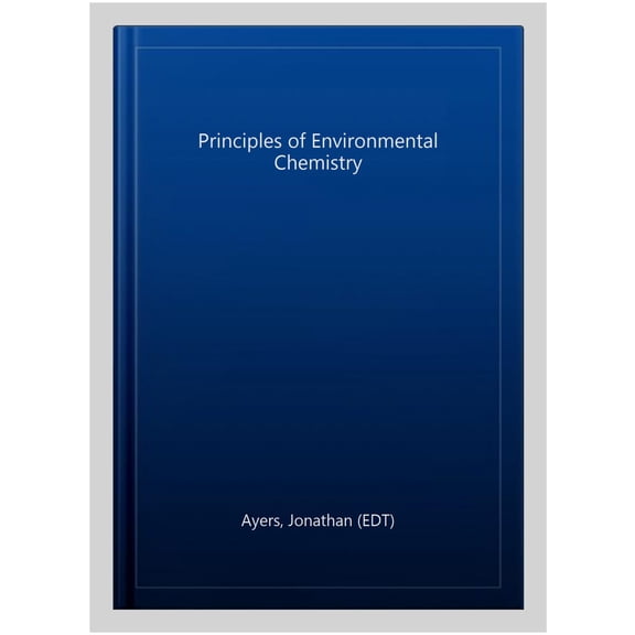 Pre-Owned Principles of Environmental Chemistry (Hardcover)