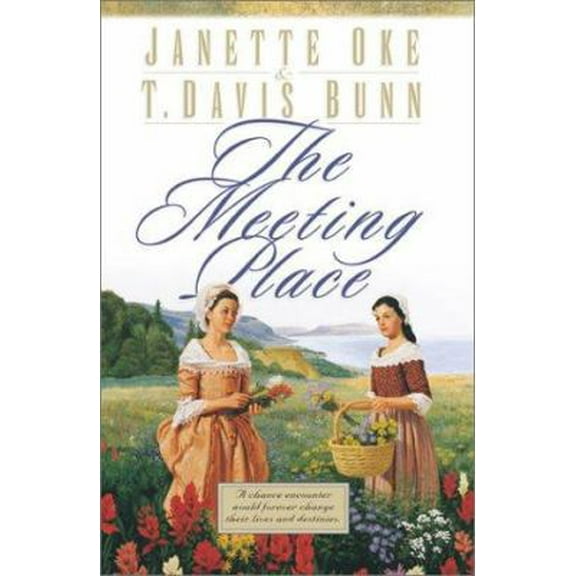 Pre-Owned The Meeting Place (Song of Acadia #1) (Hardcover) 0764221779 9780764221774