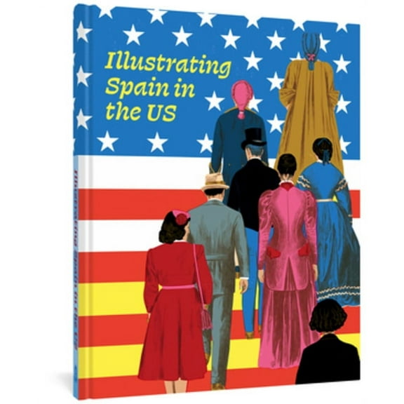 Illustrating Spain in the Us (Hardcover)