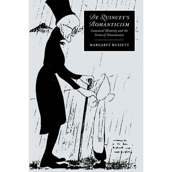 Cambridge Studies in Romanticism de Quincey's Romanticism, Book 25, (Paperback)