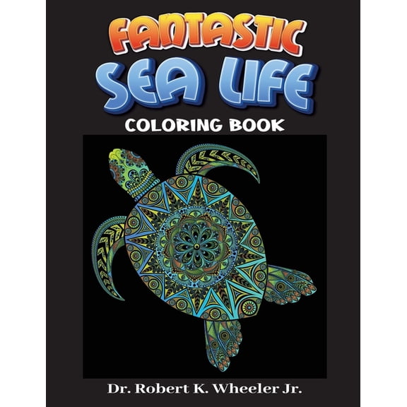 Fantastic Sea Life : Adult Coloring Book (Paperback)