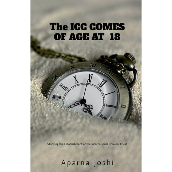 As the ICC Comes of Age at 18, (Paperback)
