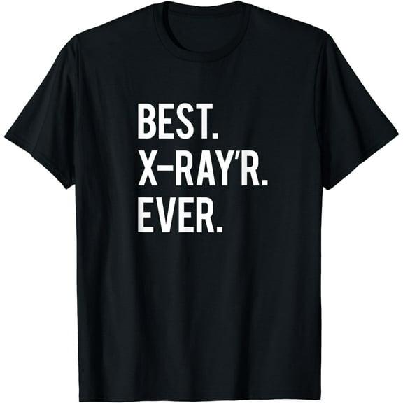 Funny Radiology Tech X-Ray Quote T-Shirt