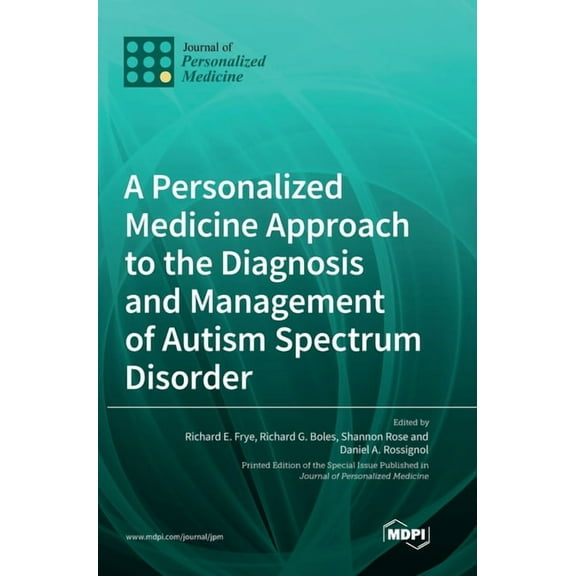 A Personalized Medicine Approach to the Diagnosis and Management of Autism Spectrum Disorder, (Hardcover)