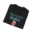 thumbnail image 4 of I'm A Good Grandpa I Just Cuss A Lot Novelty Humor Unisex T-Shirt, 4 of 4