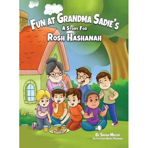 Jewish Holiday Books for Children Fun at Grandma Sadie's: A Story for Rosh Hashanah, Book 1, (Hardcover)