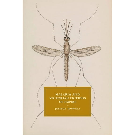 Cambridge Studies in Nineteenth-Century Malaria and Victorian Fictions of Empire, Book 114, (Paperback)