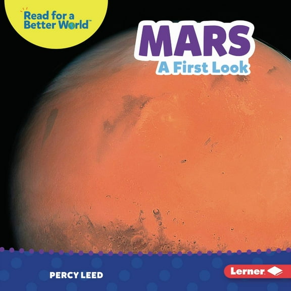 Read about Space (Read for a Better World (Tm)): Mars: A First Look (Hardcover)