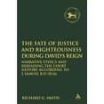 thumbnail image 1 of Pre-Owned Library of Hebrew Bible/Old Testament St The Fate of Justice and Righteousness During David's Reign: Narrative Ethics and Rereading the Court History According t, (Paperback), 1 of 1