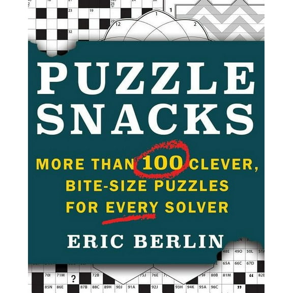 Puzzlesnacks: More Than 100 Clever, Bite-Size Puzzles for Every Solver, (Paperback)