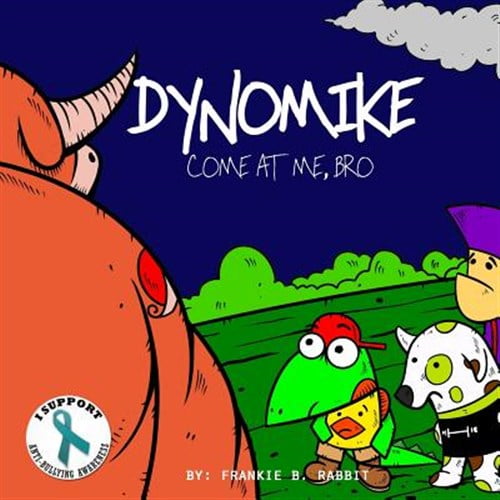 Pre-Owned Dynomike: Come at Me, Bro (Anti-Bullying Books for Children, Self-Esteem Books, Age 3 - 8)