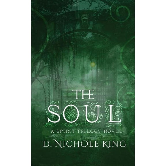 The Soul (The Spirit Trilogy) (Volume 3)