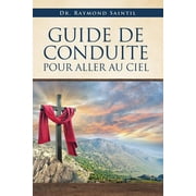 Guide de Conduite Pour Aller Au Ciel (Paperback)