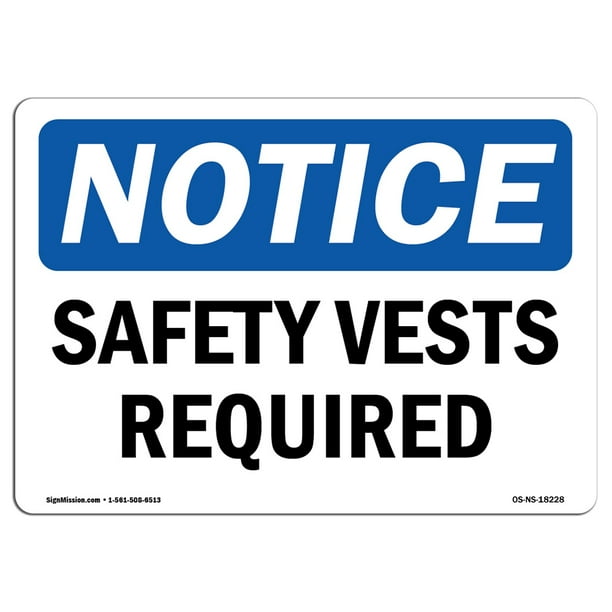 OSHA Notice Safety Vests Required Sign Heavy Duty Sign or Label