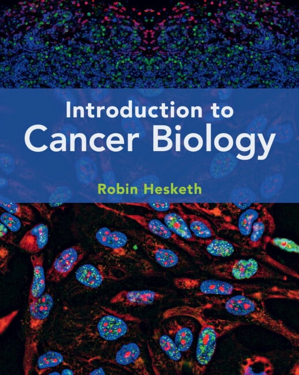 Pre-Owned The Biology of Cancer, 9780393887655, 0393887650