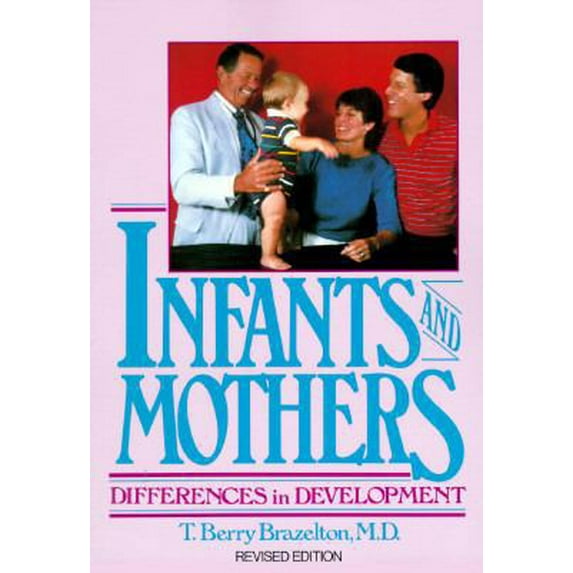 Pre-Owned Infants and Mothers: Differences in Development (Paperback) 0440506859 9780440506850