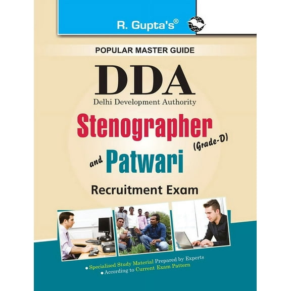 Dda: Stenographer (Grade-D) and Patwari Recruitment Exam Guide, (Paperback)