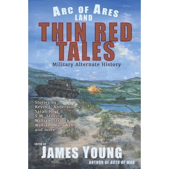 Thin Red Tales: Military Alternate History, (Paperback)